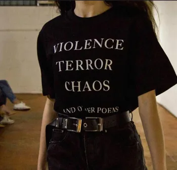 Насилие, Терор Хаос и Други Стихове Цитат Унисекс тениски Harajuku Модни Летни Памучни тениски в Уличном Стил Дамски Дрехи